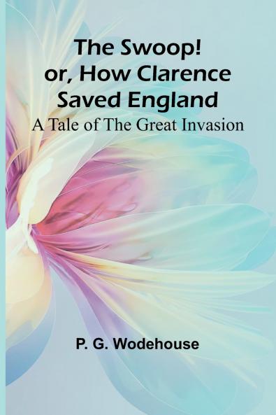 The Swoop! or How Clarence Saved England
