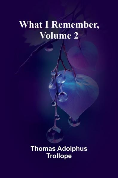 What I Remember Volume 2
