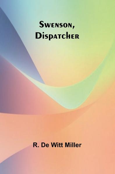 Swenson Dispatcher