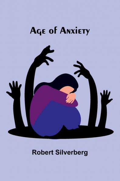 Age of anxiety