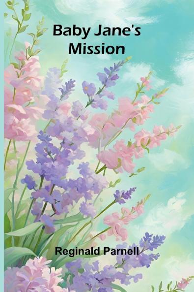 Baby Jane's Mission