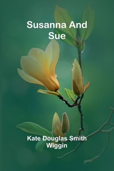 Susanna and Sue
