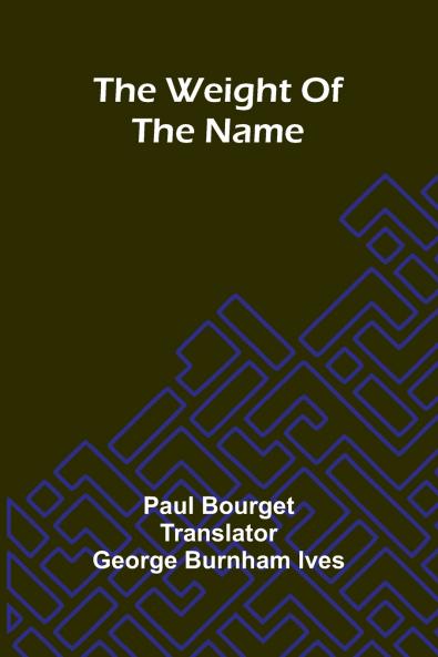 The Weight Of The Name