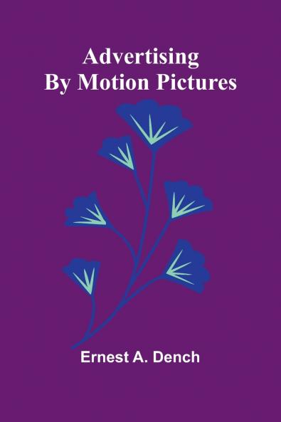 Advertising by motion pictures
