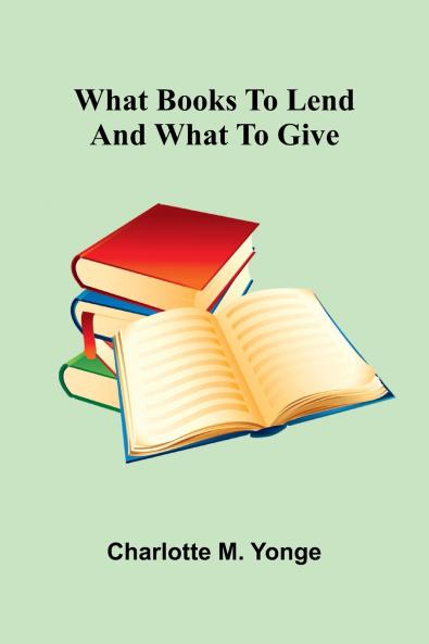What Books To Lend And What To Give
