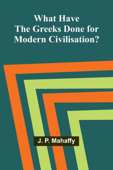 What Have The Greeks Done For Modern Civilisation?