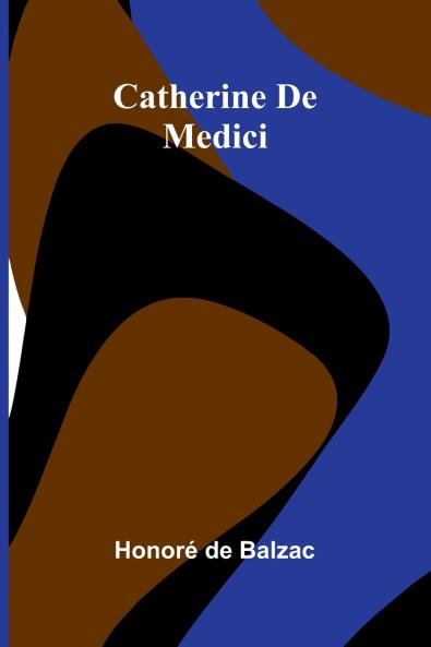 Catherine De Medici