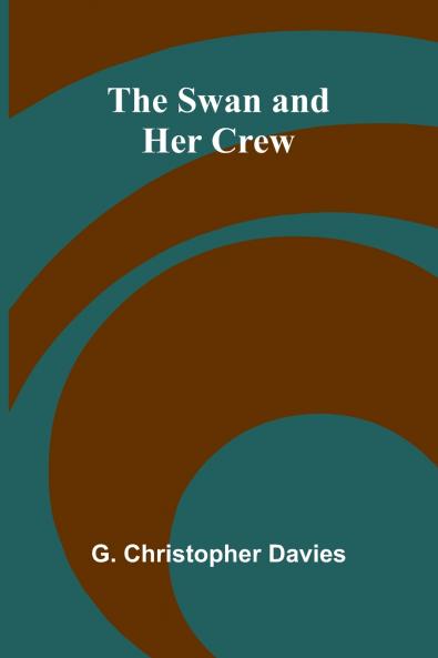 The Swan and Her Crew