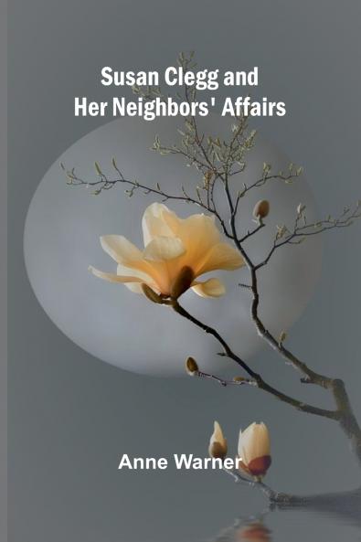 Susan Clegg and Her Neighbors' Affairs