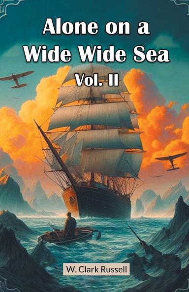 Alone on a Wide Wide Sea Vol. II