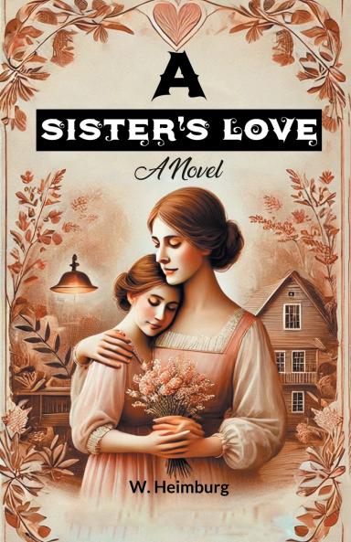 A Sister's Love A Novel
