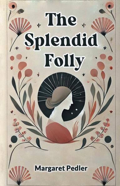 The Splendid Folly