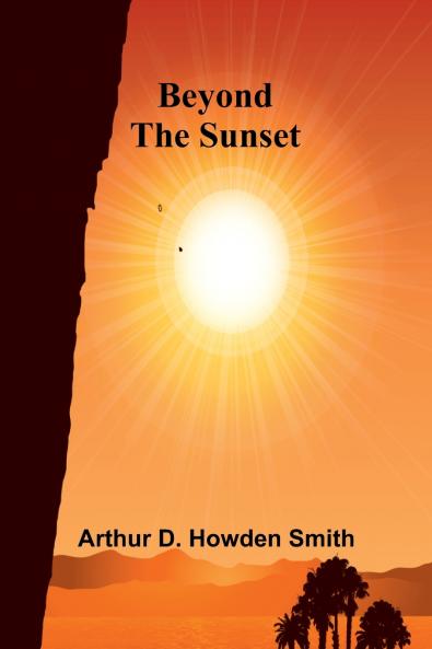 Beyond the sunset