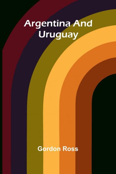 Argentina And Uruguay