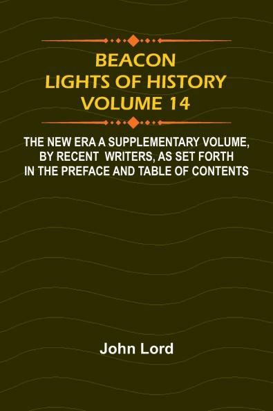 Beacon Lights of History Volume 14
