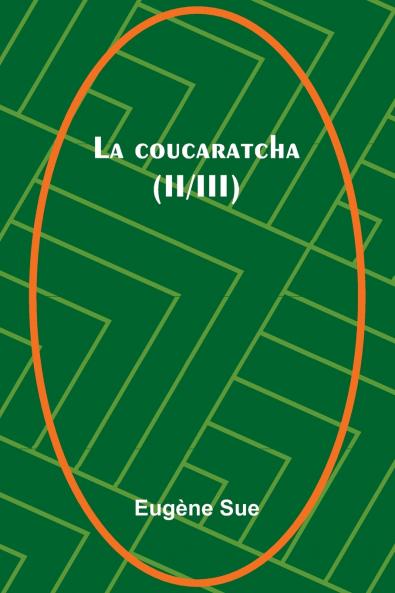 La coucaratcha (II/III)