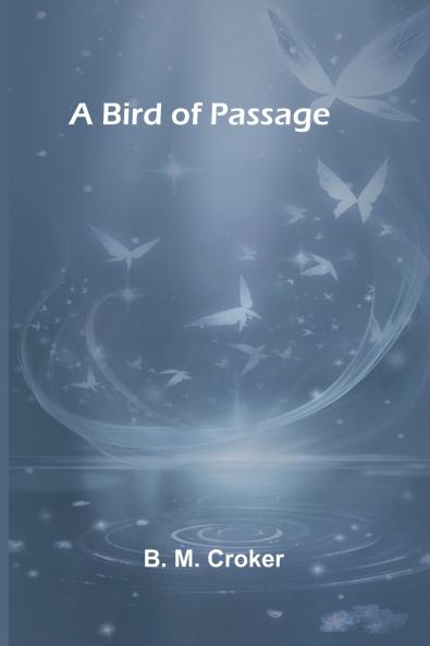 A bird of passage