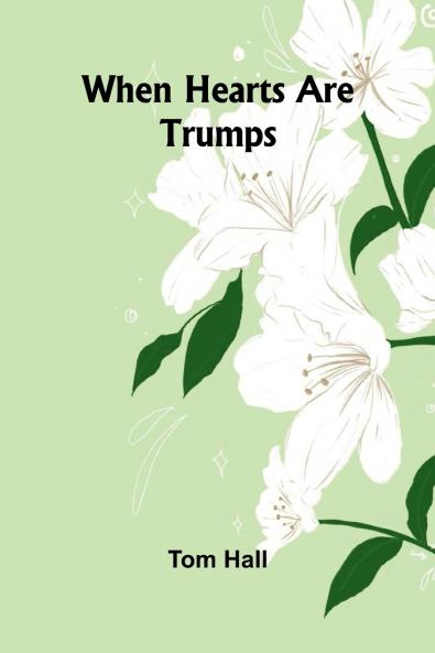 When Hearts Are Trumps