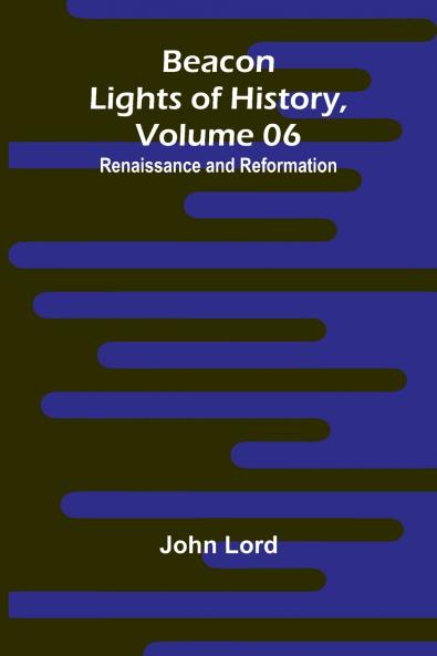 Beacon Lights of History Volume 06