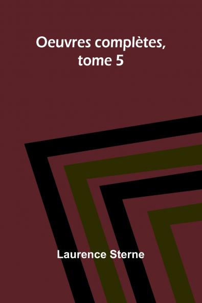 Oeuvres complètes tome 5