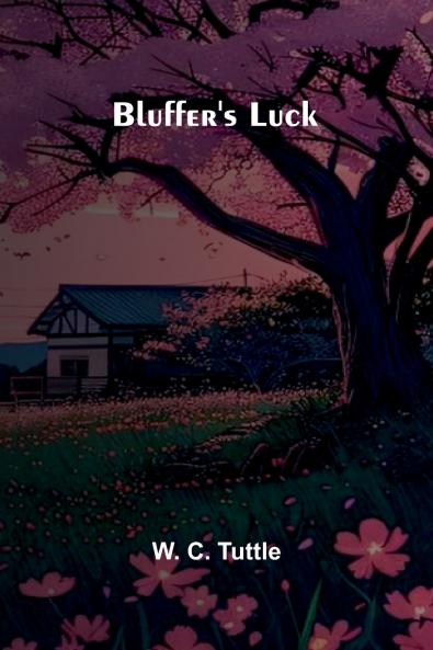 Bluffer'S Luck