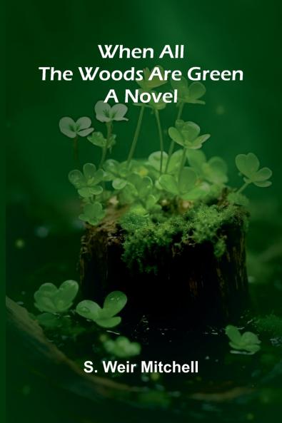When All The Woods Are Green