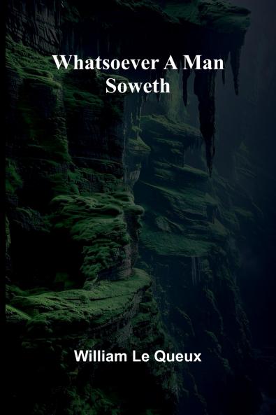 Whatsoever A Man Soweth