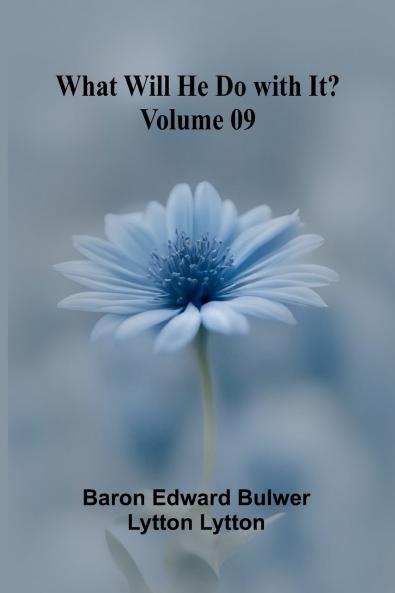 What Will He Do With It?   Volume 09