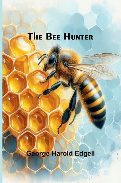 The Bee Hunter