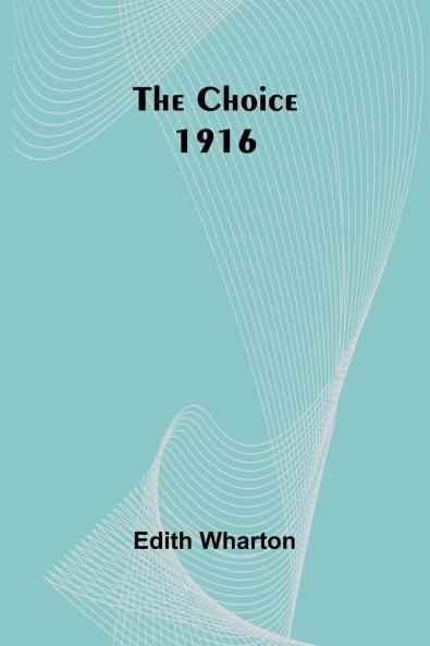 The Choice 1916