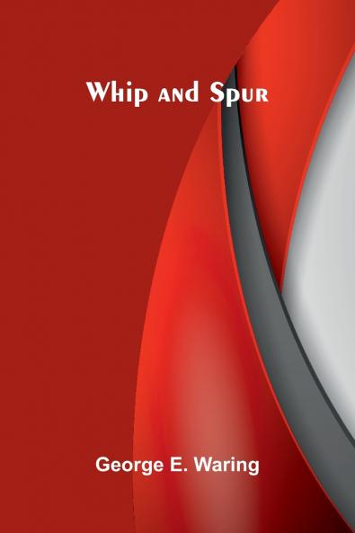 Whip and Spur