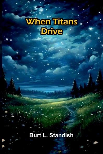 When Titans Drive
