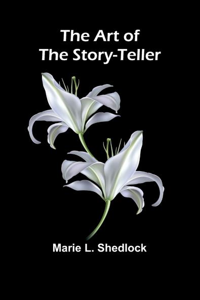 The Art of the Story-Teller