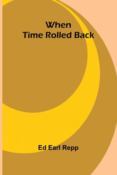 When Time Rolled Back
