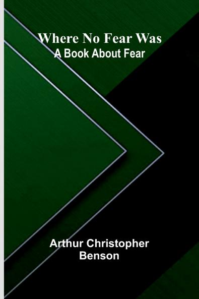 Where No Fear Was