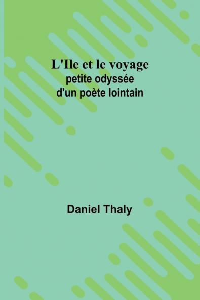 L'Ile et le voyage