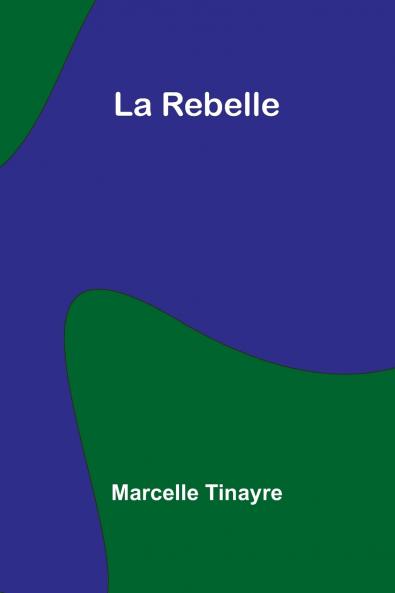 La Rebelle