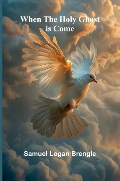 When The Holy Ghost Is Come