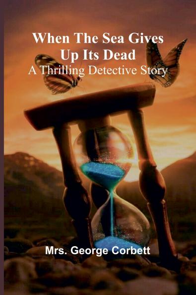 When The Sea Gives Up Its Dead