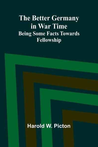 The Better Germany in War Time