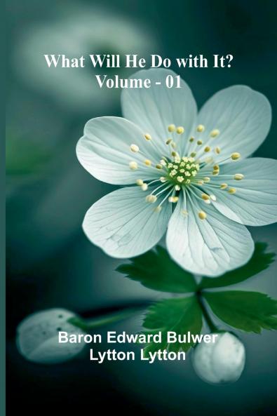 What Will He Do With It?   Volume 01