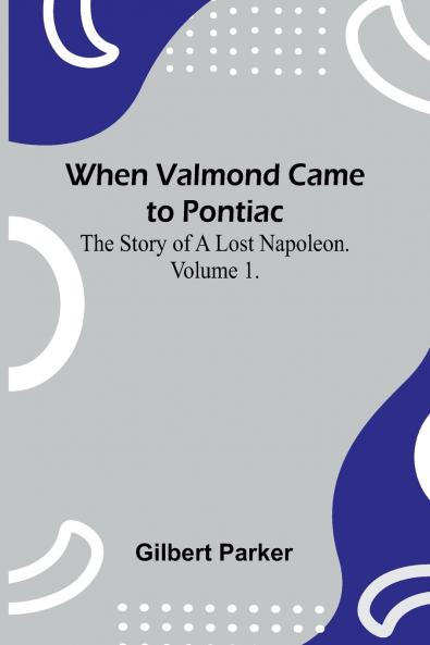 When Valmond Came To Pontiac