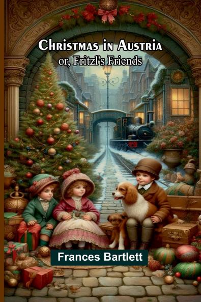 Christmas in Austria; or Fritzl's friends