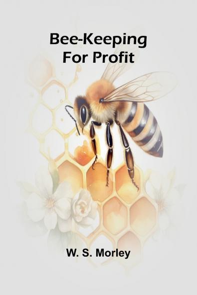 Bee-keeping for profit