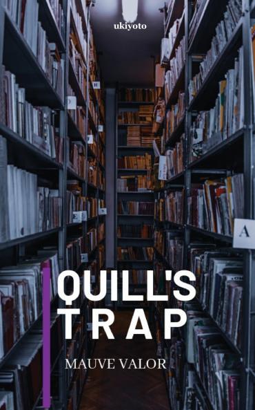 Quill's Trap