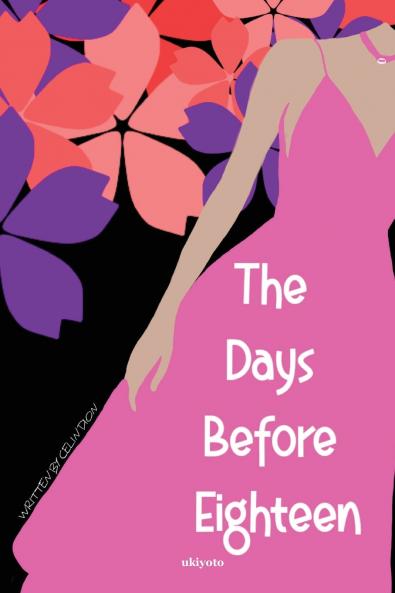 The Days Before Eighteen