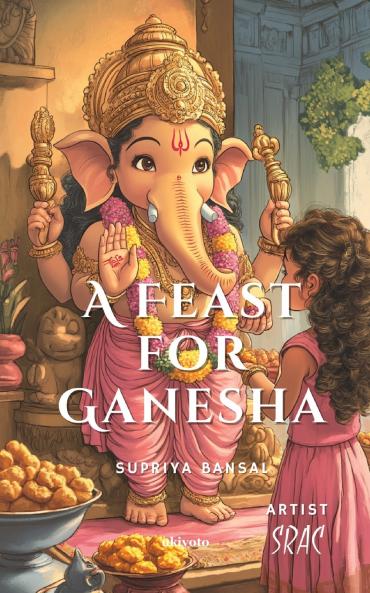 A Feast for Ganesha