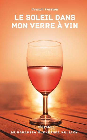 Le soleil dans mon verre à vin