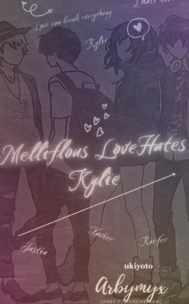 Mellifluous Love Hates Kylie