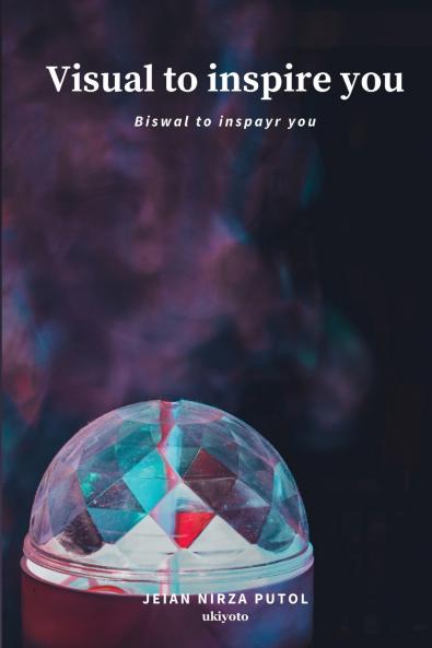 Visual to inspire you